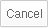 Cancel
